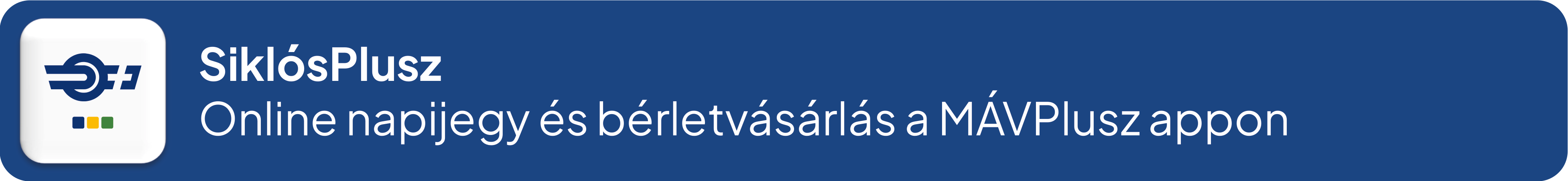 Siklós Plusz – online napijegy és bérletvásárlás a MÁVPlusz appon