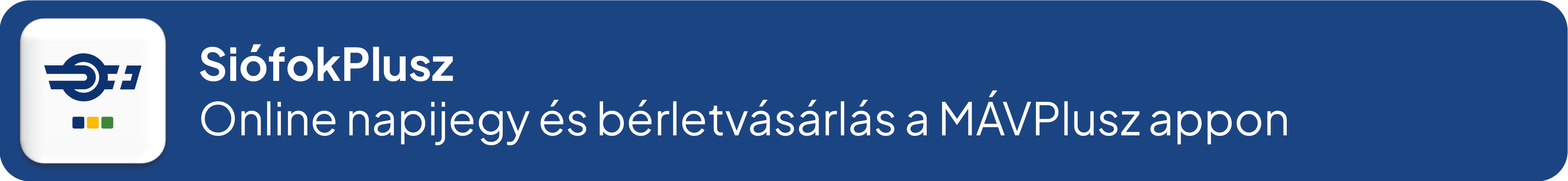 Siófok Plusz – online napijegy és bérletvásárlás a MÁVPlusz appon