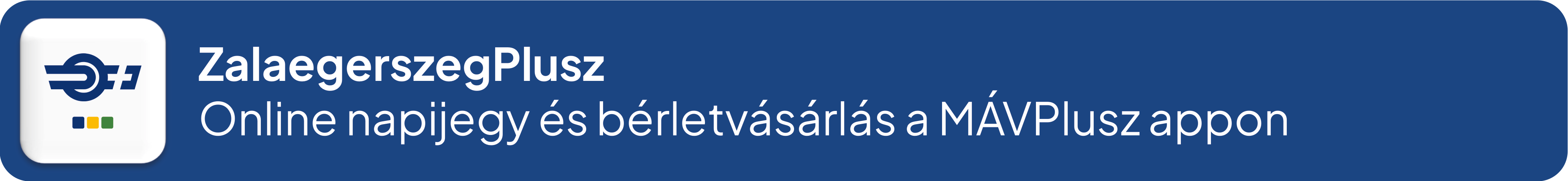 Zalaegerszeg Plusz – online napijegy és bérletvásárlás a MÁVPlusz appon Zalaegerszeg Plusz – online napijegy és bérletvásárlás a MÁVPlusz appon