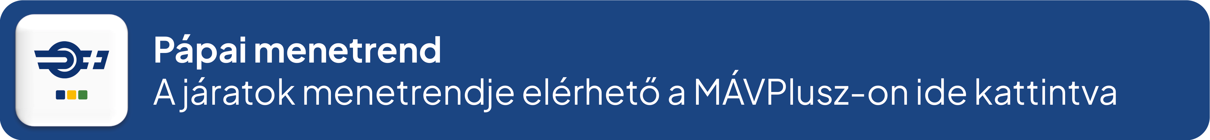 Pápa menetrend – A helyi járatok online menetrendje elérhető a MÁVPlusz-on ide kattintva