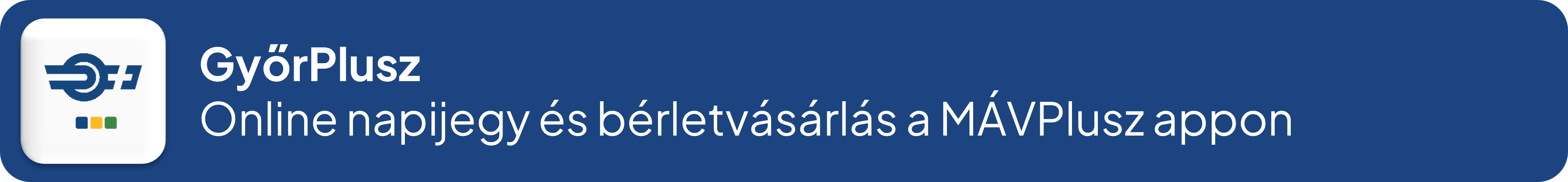 Győr Plusz – online napijegy és bérletvásárlás a MÁVPlusz appon