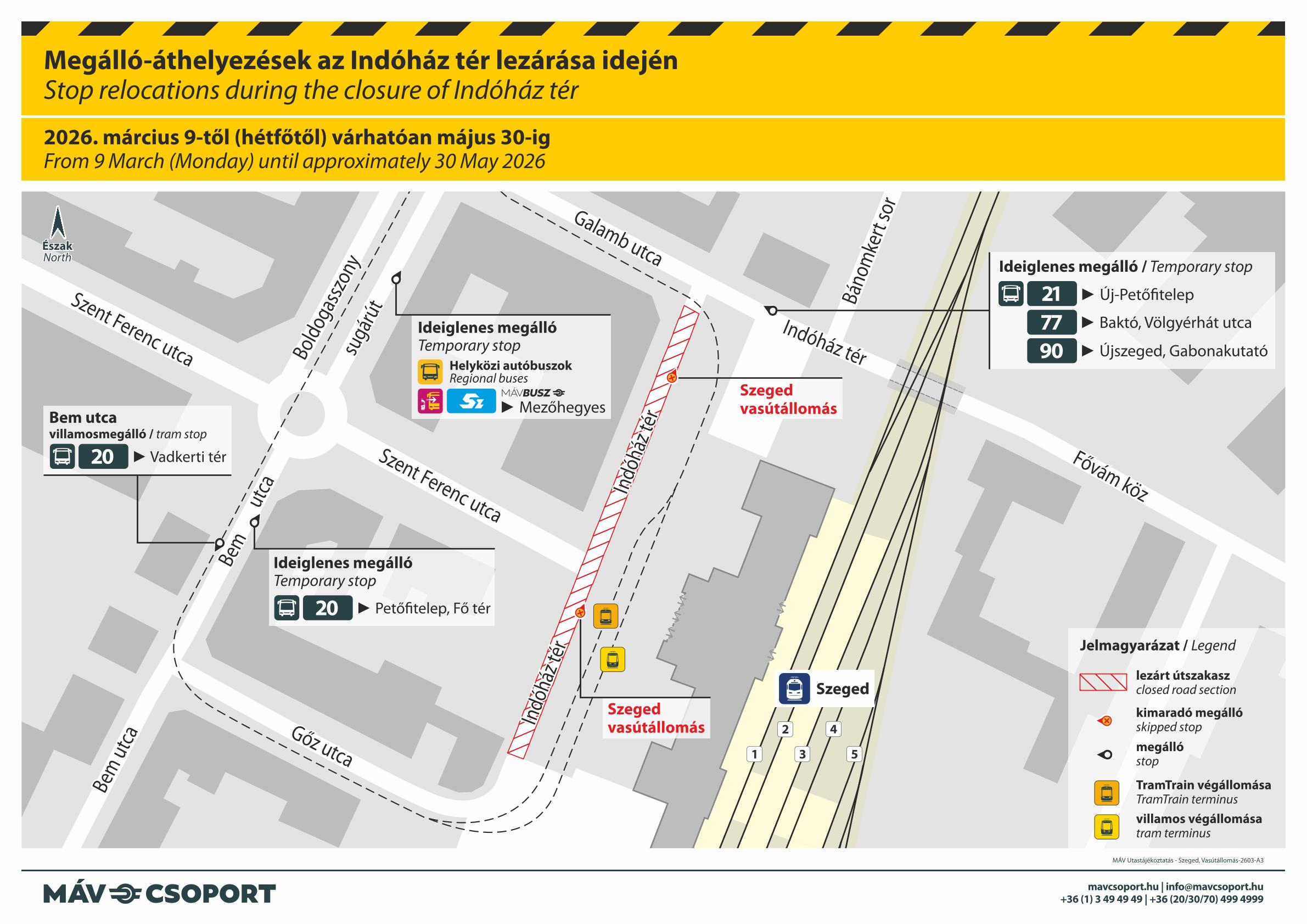 2026. március 9-től várhatóan május 30-ig Szegeden munkálatok miatt lezárják a Bem utca és Gőz utca kereszteződését, ezért az autóbuszok terelt útvonalon közlekednek.
